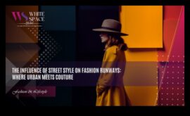 Από τους δρόμους στην πασαρέλα Πώς η καλλιτεχνία του δρόμου επηρεάζει τη μόδα